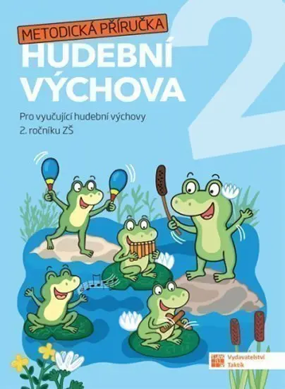 Hravá hudební výchova 2 – metodická příručka - Blanka Knopová