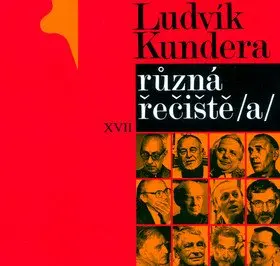 Různá řečiště/a/ - Ludvík Kundera