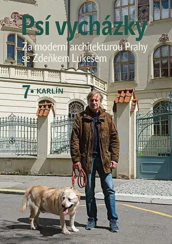 Psí vycházky 7. Karlín - Zdeněk Lukeš