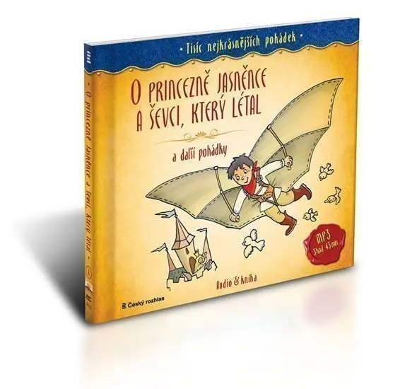 CD Tisíc nejkrásnějších pohádek - O princezně Jasněnce a ševci, který létal a další pohádk (audiokniha) - Marie Kubátová