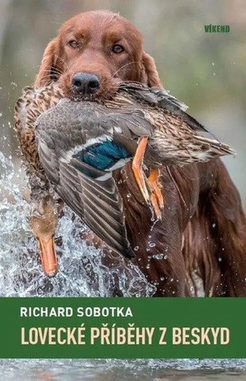 Lovecké příběhy z Beskyd - Sobotka Richard