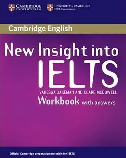 New Insight into IELTS Workbook with Answers - Jakeman Vanessa