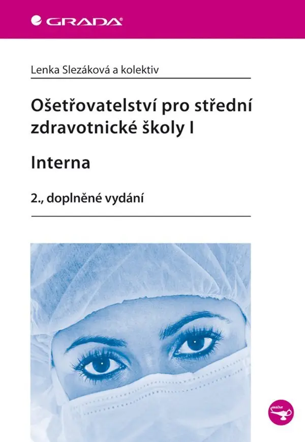 Ošetřovatelství pro střední zdravotnické školy I – Interna - kolektiv autorů