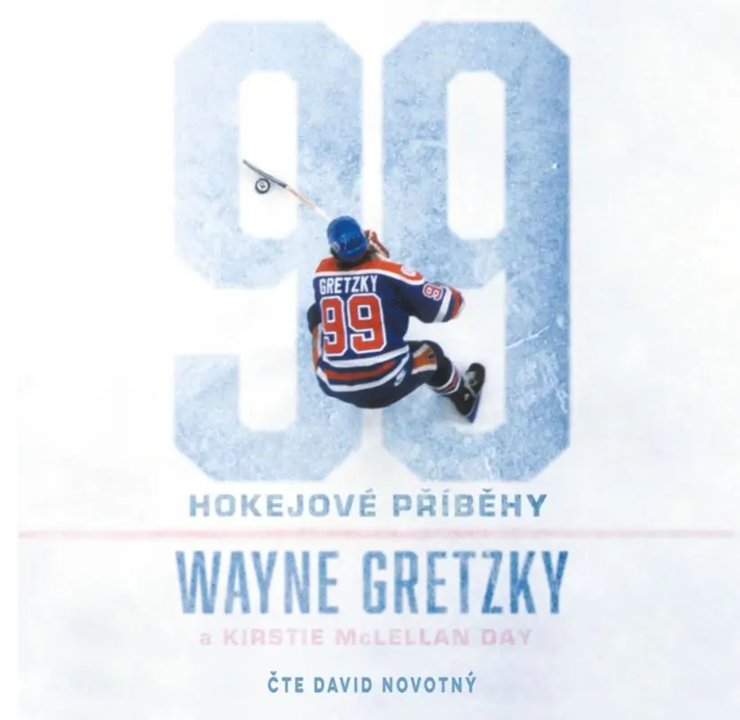 99: Hokejové příběhy  (audiokniha) - Wayne Gretzky