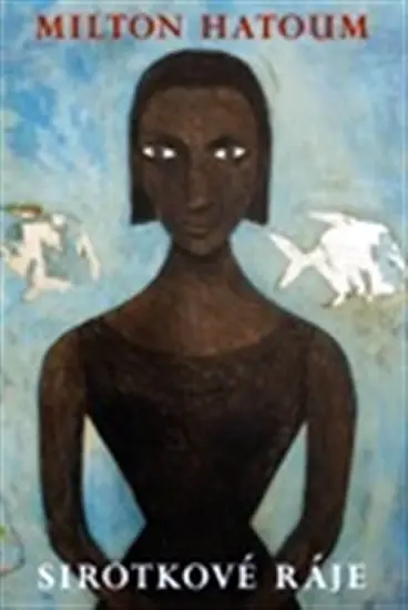 Sirotkové ráje - Milton Hatoum