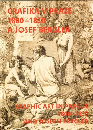 Grafika v Praze 1800-1830 a Josef Bergler - Roman Prahl