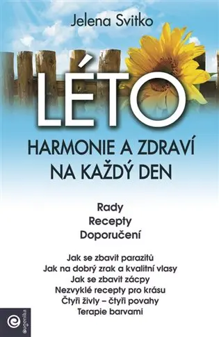 Léto: Harmonie a zdraví na každý den - Jelena Svitko