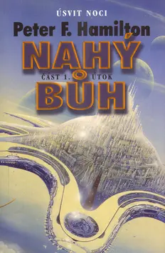 Nahý bůh 1 - Útok - Peter F. Hamilton