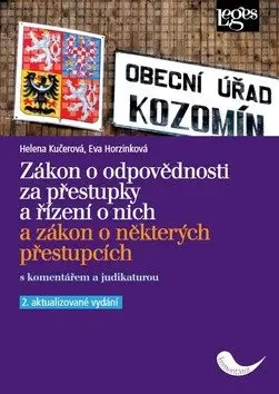 Zákon o odpovědnosti za přestupky a řízení o nich a zákon o některých přestupcích s koment - Eva Horzinková