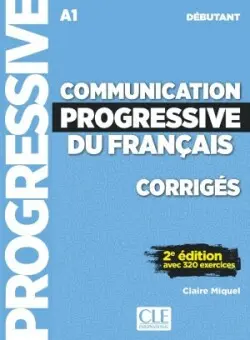 Communication progressive du français Débutant Corrigés  2e éd. - Miquel Claire