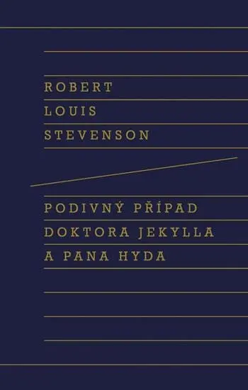 Podivný případ doktora Jekylla a pana Hyda - Robert Louis Stevenson