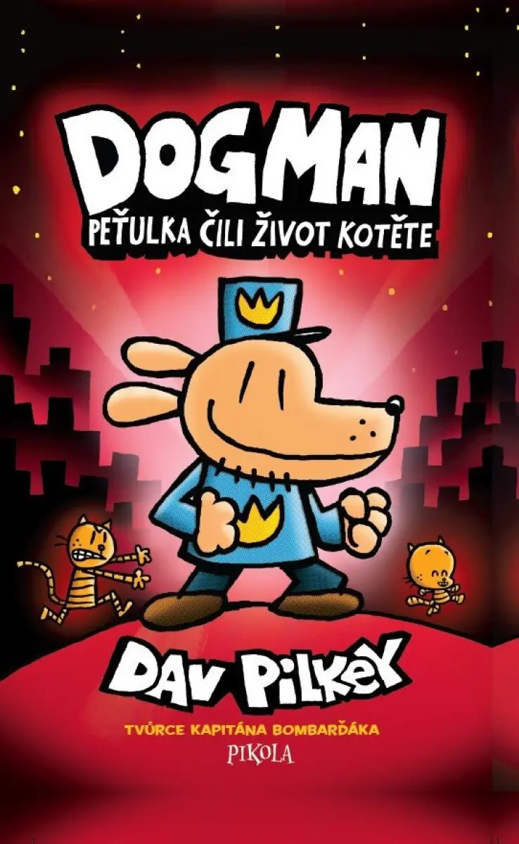 Dogman: Peťulka čili život kotěte - Dav Pilkey
