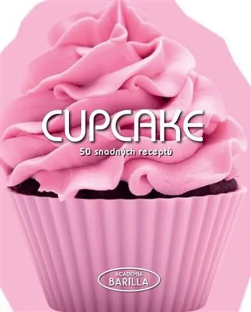 Cupcake - 50 snadných receptů - kolektiv autorů