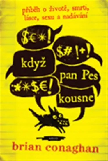 Když pan Pes kousne - Brian Conaghan