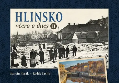 Hlinsko včera a dnes II. - Martin Horák