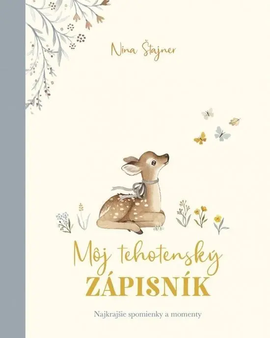 Môj tehotenský zápisník (slovensky) - Nina Štajner