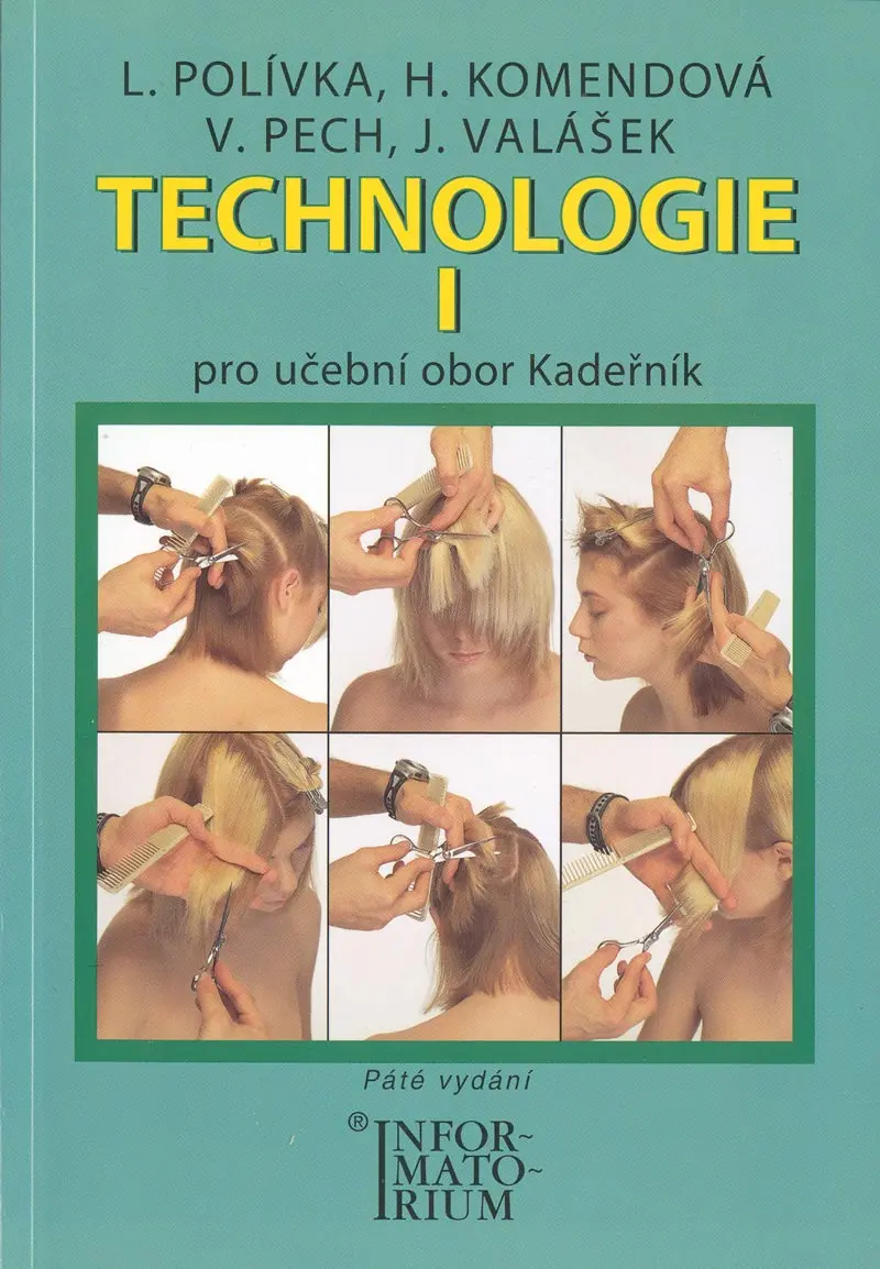 Technologie I - Pro UO Kadeřník - L. Polívka