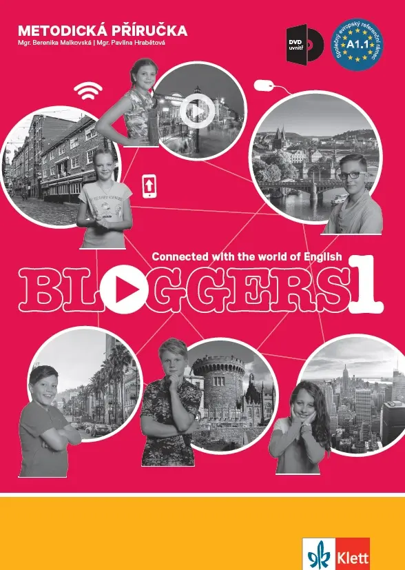 Bloggers 1 (A1.1) – metodická příručka s DVD + učitelská licence - Jana Tučková
