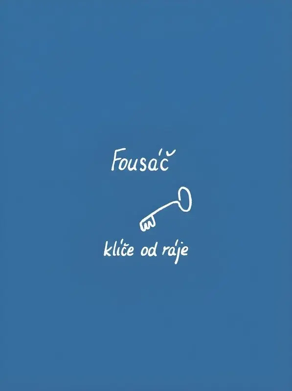 Klíče od ráje - Fousáč