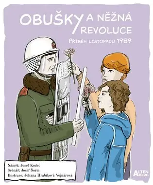 Obušky a něžná revoluce - Příběh listopadu 1989 - Josef Šorm
