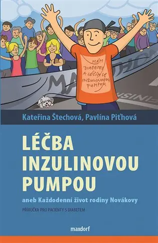 Léčba inzulinovou pumpou aneb každodenní život rodiny Novákovy - Pavlína Piťhová