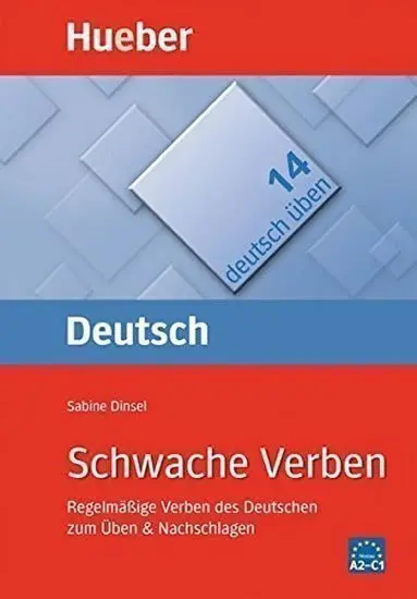 Deutsch üben: Schwache Verben - Dinsel, Sabine