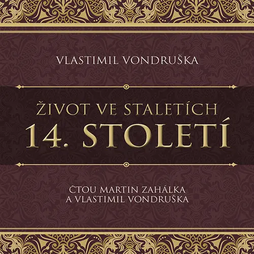 CD Život ve staletích - 14. století (audiokniha) - Vlastimil Vondruška