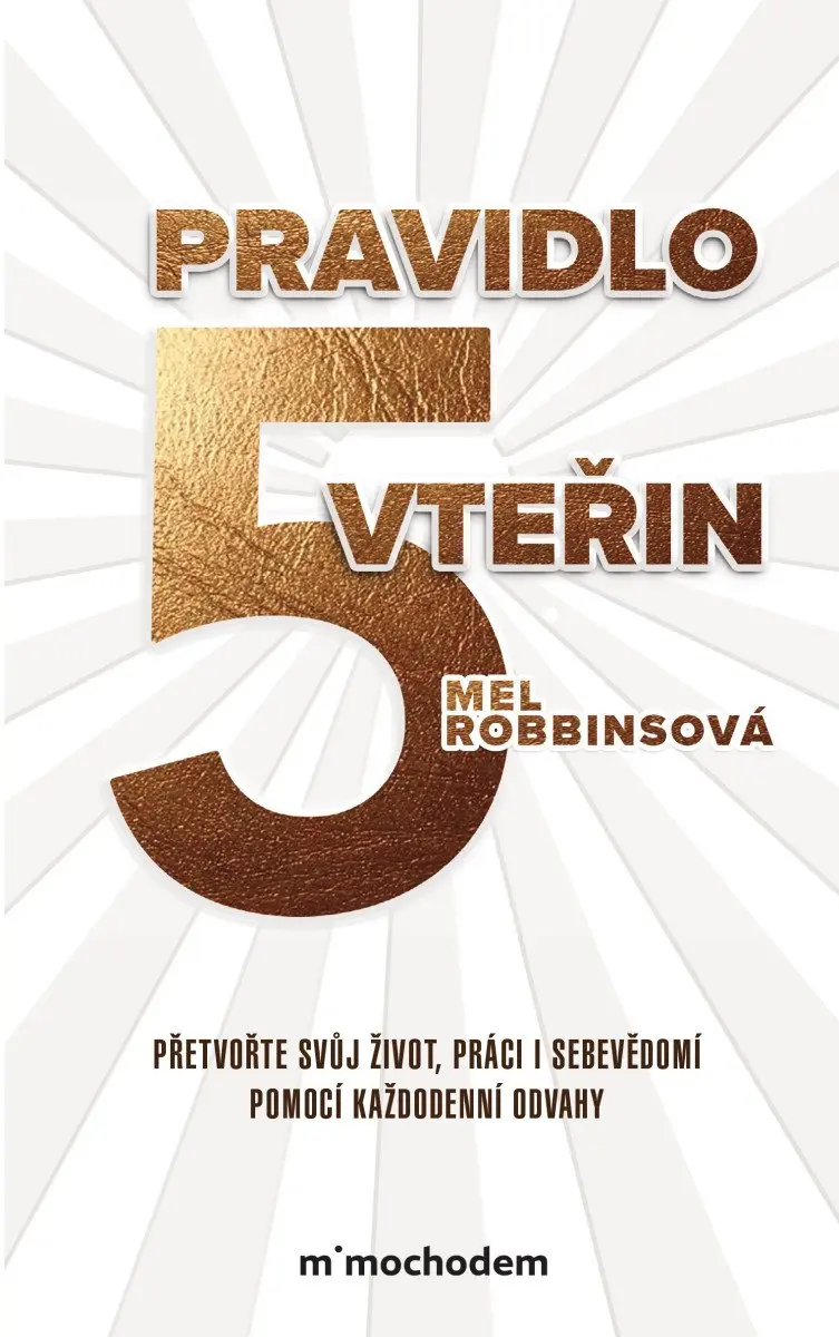 Pravidlo pěti vteřin - Mel Robbinsová