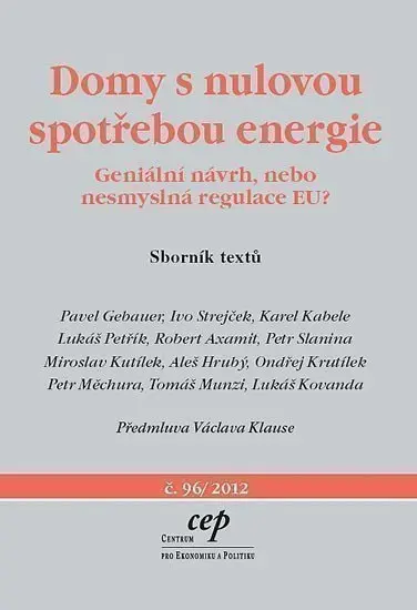 Domy s nulovou spotřebou energie - Geniální návrh, nebo nesmyslná regulace EU?"