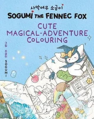 Sogumi the Fennec Fox: Cute Magical-Adventure Colouring,Sogumi the Fennec Fox: Cute Magical-Adventure Colouring - kniha z kategorie Omaľovávanky