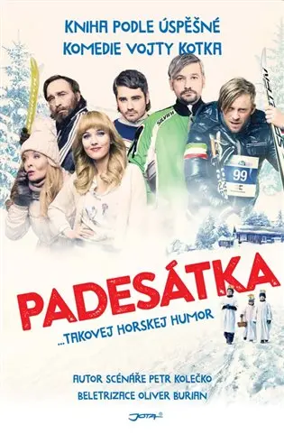 Padesátka … takovej horskej humor - Oliver Burian