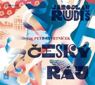 Český ráj (audiokniha - čte Petr Čtvrtníček) - Jaroslav Rudiš