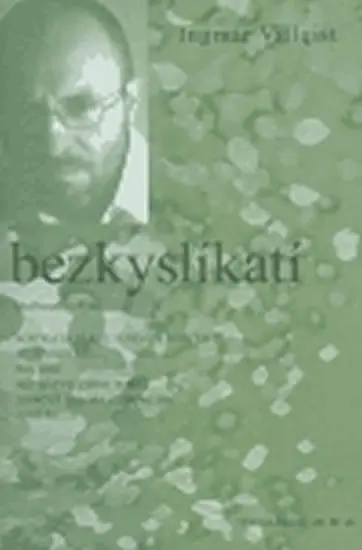 Bezkyslíkatí - CD - Ingmar Villqist