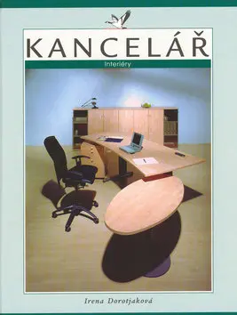 Kancelář (Interiéry) - Irena Dorotjaková