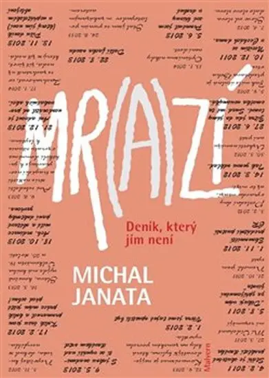 Mr(a)zí - Deník, který jím není - Michal Janata
