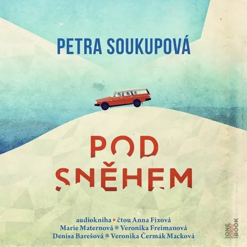 CD Pod sněhem (audiokniha) - Petra Soukupová