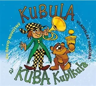 Kubula a Kuba Kubikula (audiokniha - čte David Novotný) - Vladislav Vančura