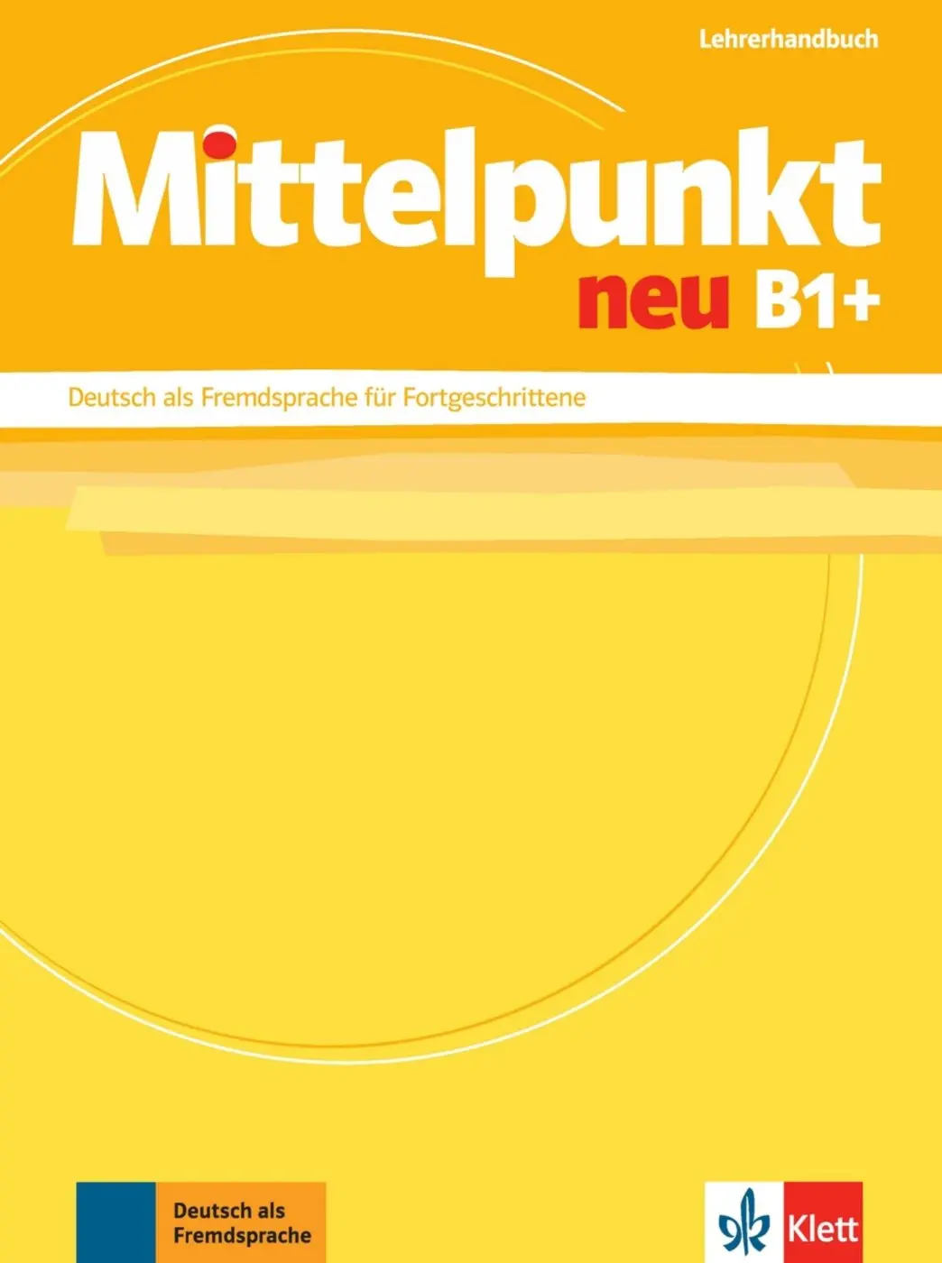 Mittelpunkt neu B1+ – Lehrerhandbuch - Margit Doubek