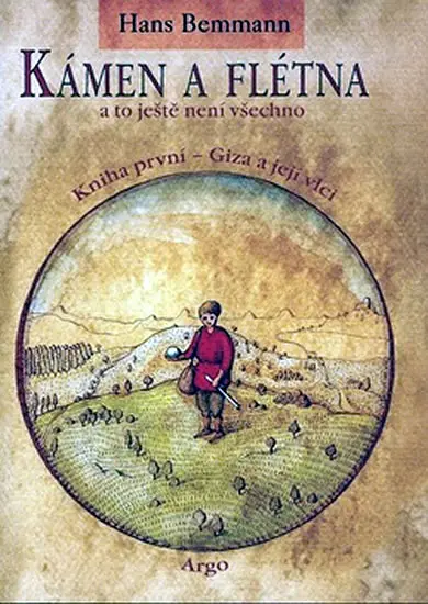 Kámen a flétna I. - Kniha první - Giza a její vlci - Hans Bemmann