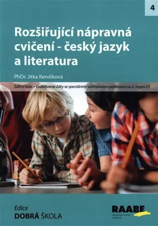 Rozšiřující nápravná cvičení - Český jazyk a literatura - Jitka Kendíková