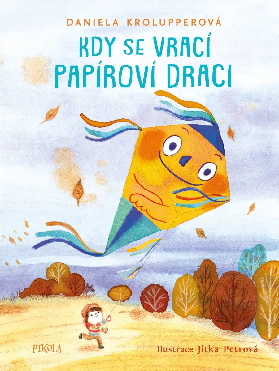Kdy se vrací papíroví draci - Daniela Krolupperová
