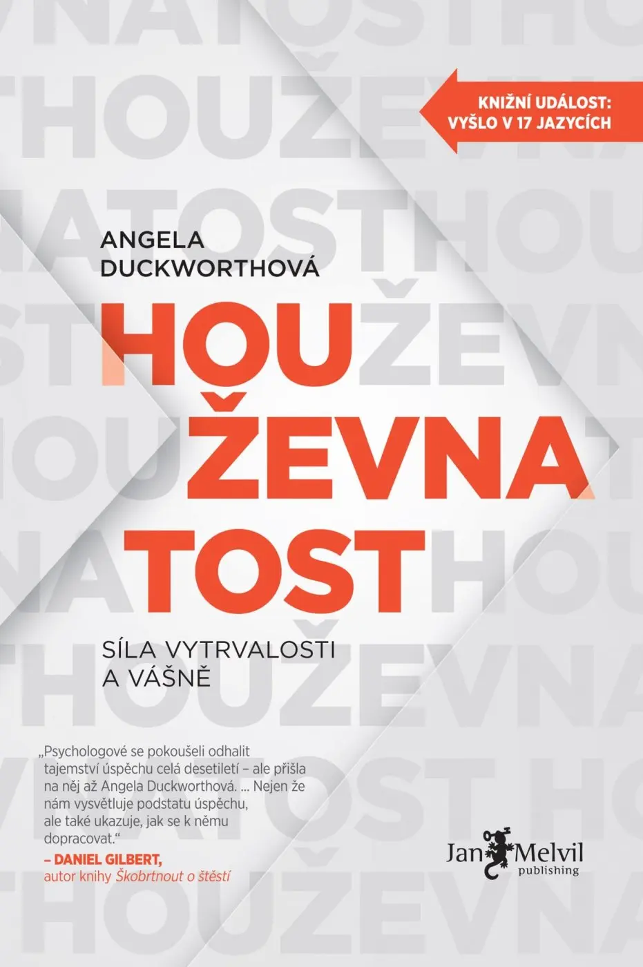 Houževnatost – Síla vytrvalosti a vášně - Angela Duckworth