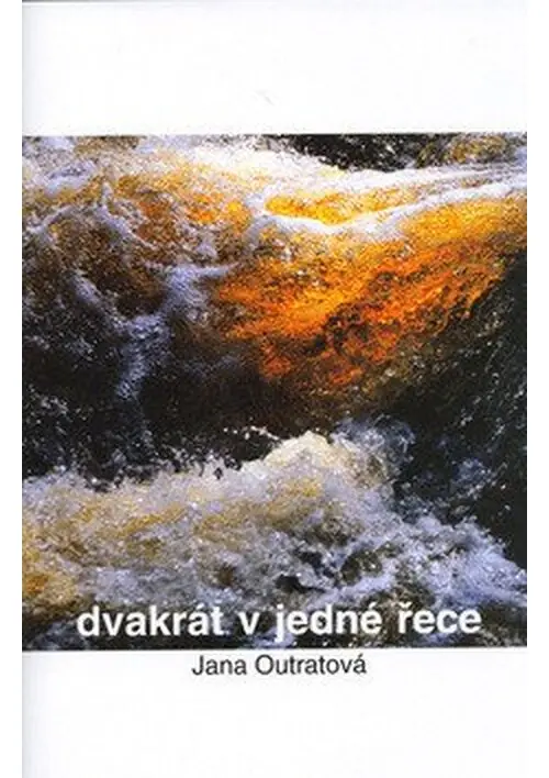 Dvakrát v jedné řece