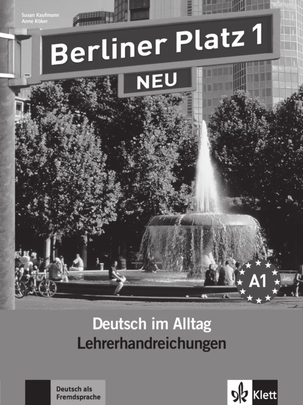 Berliner Platz Neu 1 - Lehrerhandreichung (Deutsch im Alltag)