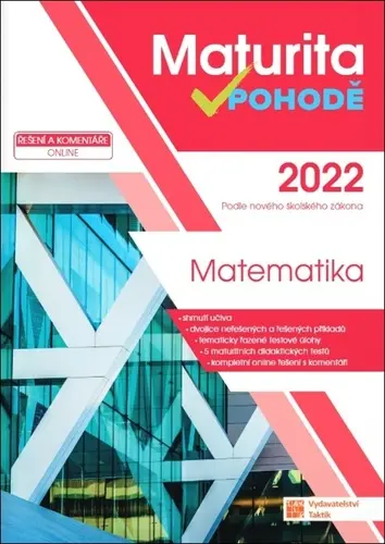 Matematika - Maturita v pohodě 2022 - Robert Weinlich