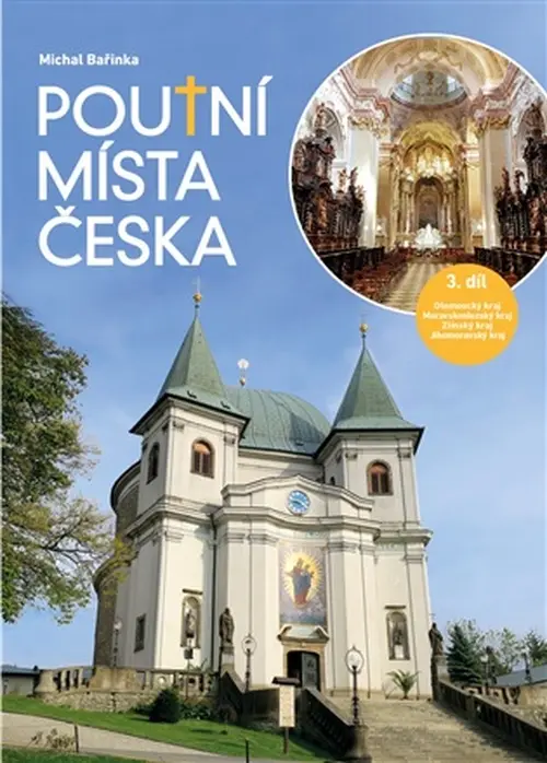 Poutní místa Česka 3. - Michal Bařinka