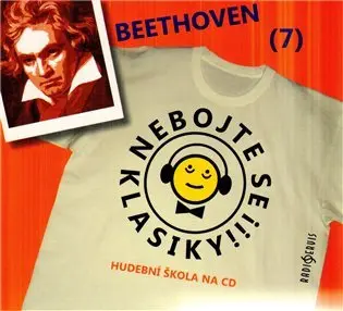 Nebojte se klasiky 7 - Ludwig van Beethoven - CD - kolektiv autorů