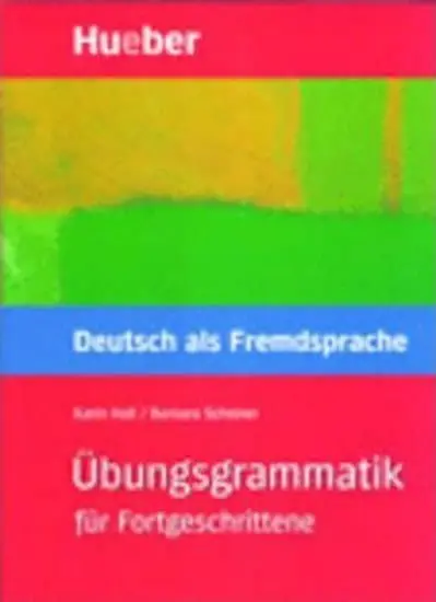 Übungsgrammatik für Fortgeschrittene - Karin Hall