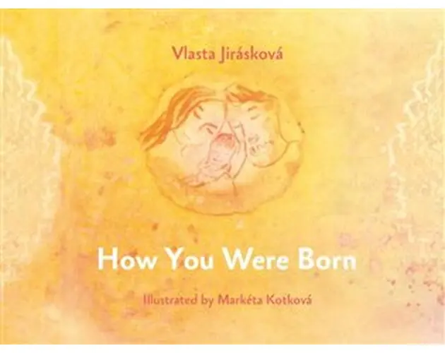 How You Were Born - Vlasta Jirásková