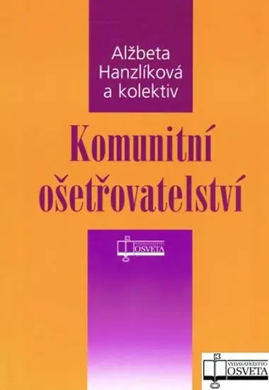 Komunitní ošetřovateství - Alžbeta Hanzlíková